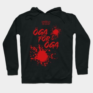 UMBRELLA ACADEMY : OGA FOR OGA Hoodie